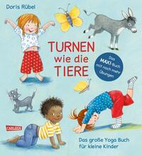 Vorderes Coverbild Turnen wie die Tiere - Das große Yoga Buch für kleine Kinder