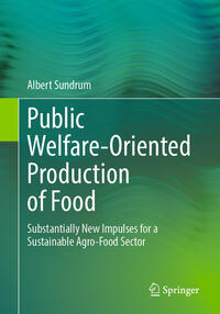 Vorderes Coverbild Public Welfare-Oriented Production of Food