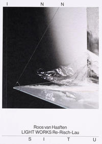 Vorderes Coverbild Roos van Haaften. LIGHT WORKS Re-Risch-Lau
