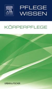 Vorderes Coverbild PflegeWissen Körperpflege