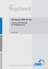 Vorderes Coverbild Merkblatt DWA-M 603 Freizeit und Erholung an Fließgewässern