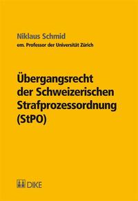 Vorderes Coverbild Übergangsrecht der Schweizerischen Strafprozessordnung (StPO)