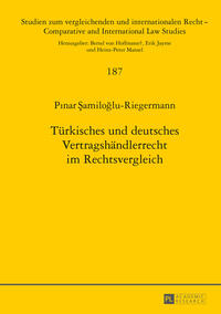 Vorderes Coverbild Türkisches und deutsches Vertragshändlerrecht im Rechtsvergleich