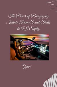 Vorderes Coverbild The Power of Recognizing Intent: From Social Skills to AI Safety