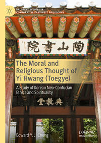 Vorderes Coverbild The Moral and Religious Thought of Yi Hwang (Toegye)