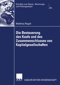 Vorderes Coverbild Die Besteuerung des Kaufs und des Zusammenschlusses von Kapitalgesellschaften