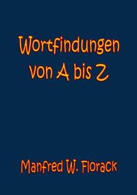 Vorderes Coverbild Wortfindungen von A bis Z