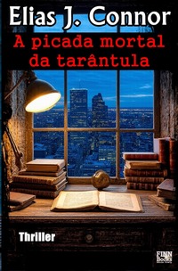 Vorderes Coverbild A picada mortal da tarântula
