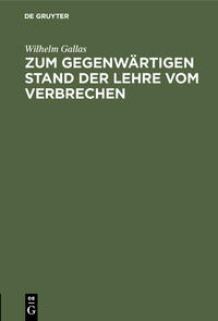Vorderes Coverbild Zum gegenwärtigen Stand der Lehre vom Verbrechen