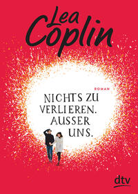 Vorderes Coverbild Nichts zu verlieren. Außer uns.