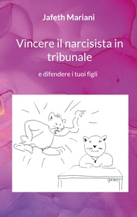 Vorderes Coverbild Vincere il narcisista in tribunale