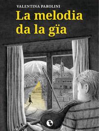 Vorderes Coverbild La melodia da la gïa