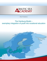 Vorderes Coverbild The Hamburg Model – exemplary integration of youth into vocational education