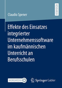 Vorderes Coverbild Effekte des Einsatzes integrierter Unternehmenssoftware im kaufmännischen Unterricht an Berufsschulen