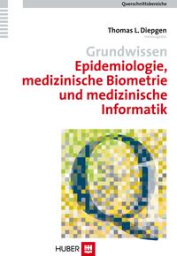 Vorderes Coverbild Querschnittsbereiche / Grundwissen Epidemiologie, medizinische Biometrie und medizinische Informatik