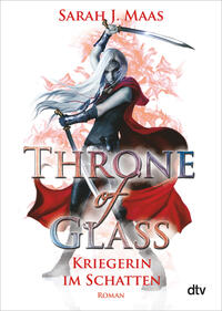 Vorderes Coverbild Throne of Glass – Kriegerin im Schatten