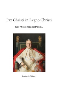 Vorderes Coverbild Pax Christi in Regno Christi