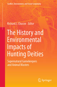 Vorderes Coverbild The History and Environmental Impacts of Hunting Deities