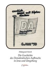 Vorderes Coverbild Die Geschichte des Demokratischen Aufbruchs in Jena und Umgebung