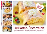 Vorderes Coverbild Delikates Österreich. Küchenkalender mit den klassischen Süßspeisen (Wandkalender 2025 DIN A2 quer), CALVENDO Monatskalender