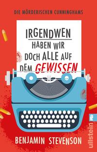 Vorderes Coverbild Die mörderischen Cunninghams. Irgendwen haben wir doch alle auf dem Gewissen (Die mörderischen Cunninghams 1)