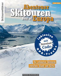 Vorderes Coverbild Abenteuer Skitouren - Best of Europa