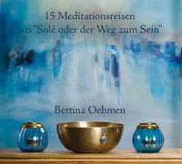 Vorderes Coverbild 15 Meditationsreisen aus "Solé oder der Weg zum Sein"