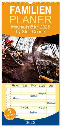 Vorderes Coverbild Familienplaner 2025 - Mountain Bike 2025 by Stef. Candé mit 5 Spalten (Wandkalender, 21 x 45 cm) CALVENDO