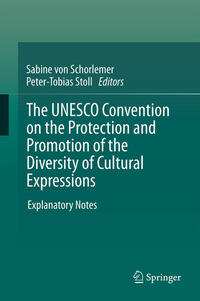 Vorderes Coverbild The UNESCO Convention on the Protection and Promotion of the Diversity of Cultural Expressions