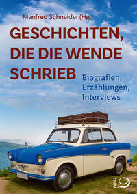 Vorderes Coverbild Geschichten, die die Wende schrieb