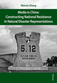 Vorderes Coverbild Media in China: Constructing National Resistance in Natural Disaster Representations