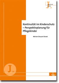 Vorderes Coverbild Kontinuität im Kinderschutz - Perspektivplanung für Pflegekinder
