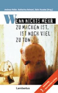 Vorderes Coverbild Wenn nichts mehr zu machen ist, ist noch viel zu tun