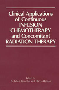 Vorderes Coverbild Clinical Applications of Continuous Infusion Chemotherapy and Concomitant Radiation Therapy
