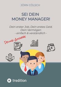 Vorderes Coverbild Sei Dein Money Manager! Deluxe-Ausgabe