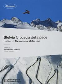 Vorderes Coverbild Stelvio. Crocevia della Pace