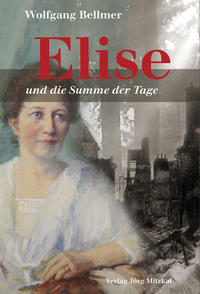 Vorderes Coverbild Elise-Trilogie / Elise und die Summe der Tage