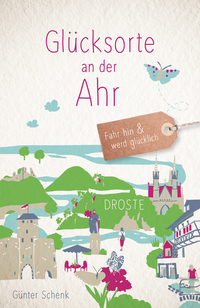 Vorderes Coverbild Glücksorte an der Ahr