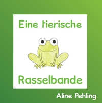 Vorderes Coverbild Eine tierische Rasselbande