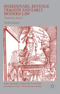 Vorderes Coverbild Shakespeare, Revenge Tragedy and Early Modern Law