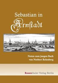 Vorderes Coverbild Sebastian in Arnstadt