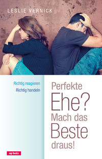 Vorderes Coverbild Perfekte Ehe? Sich richtig verhalten, wenn der andere sich falsch verhält