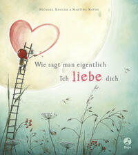 Vorderes Coverbild Wie sagt man eigentlich: Ich liebe dich