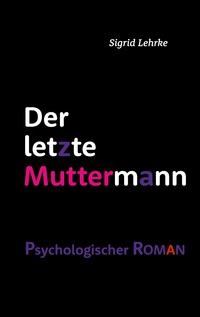 Vorderes Coverbild Der letzte Muttermann