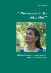 Vorderes Coverbild "Wie wuppe ich das jetzt alles?"