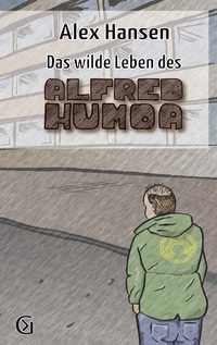 Vorderes Coverbild Das wilde Leben des Alfred Humoa