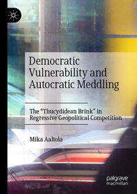 Vorderes Coverbild Democratic Vulnerability and Autocratic Meddling