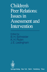 Vorderes Coverbild Children’s Peer Relations: Issues in Assessment and Intervention