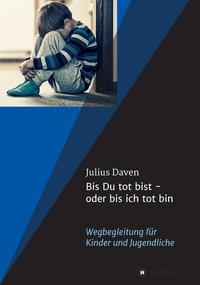 Vorderes Coverbild Bis Du tot bist - oder bis ich tot bin