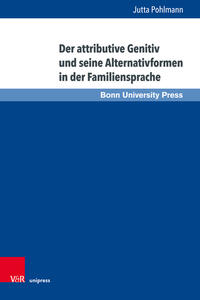Vorderes Coverbild Der attributive Genitiv und seine Alternativformen in der Familiensprache